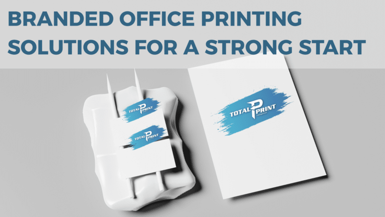 Branded Office Printing Solutions for a Strong Start