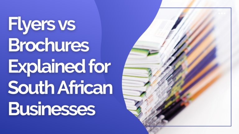 Flyers vs Brochures Explained for South African Businesses