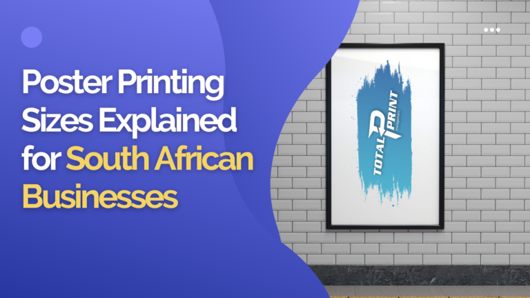 Poster Printing Sizes Explained for South African Businesses