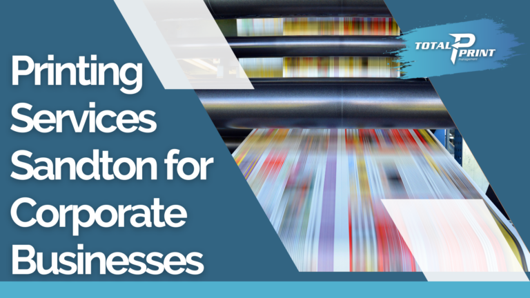 Printing Services Sandton for Corporate Businesses