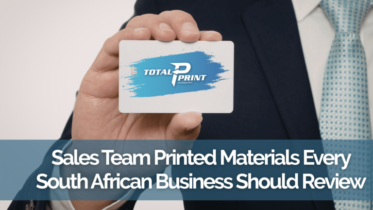 Sales Team Printed Materials Every South African Business Should Review, person holding a Total Print card